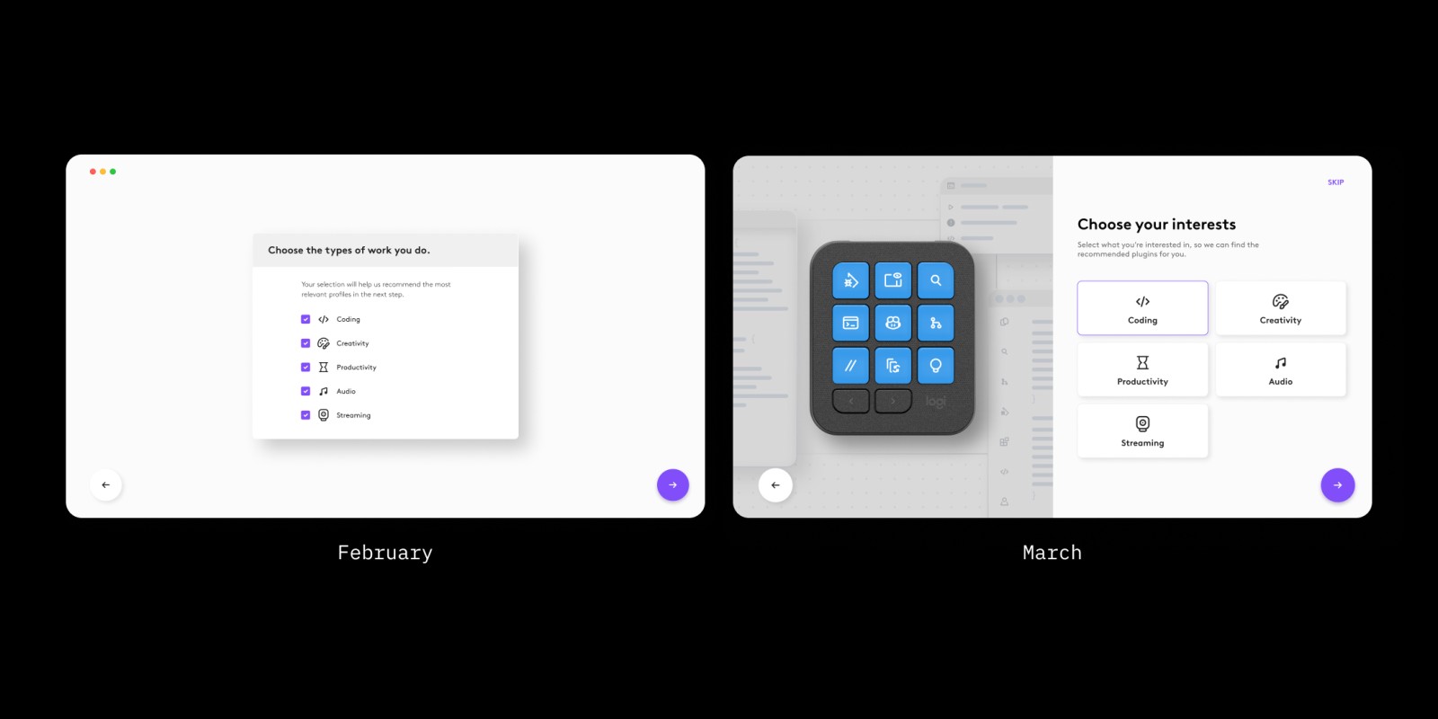 The work-type question in February, built with existing components, then in March, with the pad in the background.